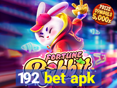 192 bet apk